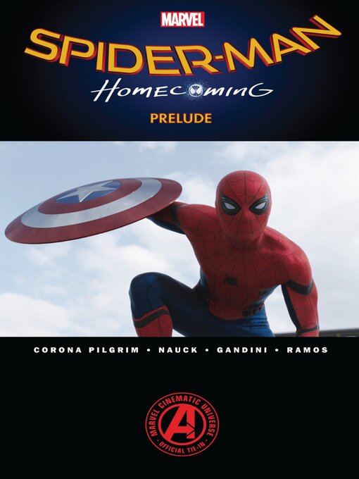 Title details for Spider-Man: Homecoming Prelude by Will Corona Pilgrim - Available